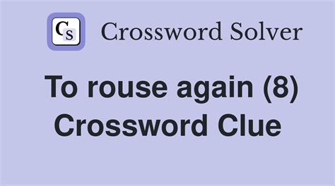 rouse crossword clue|rouse crossword clue 5 letters.